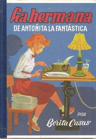 LA HERMANA DE ANTOÑITA LA FANTÁSTICA book