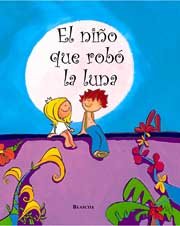 El Niño que robo la Luna(+3 años) book