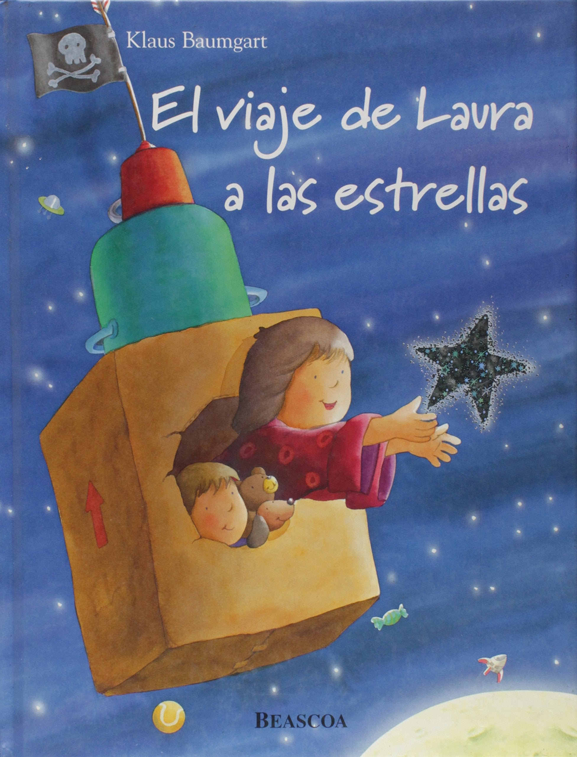 El viaje de laura a las estrellas / Laura's journey to the stars Fairy Tales & Legends