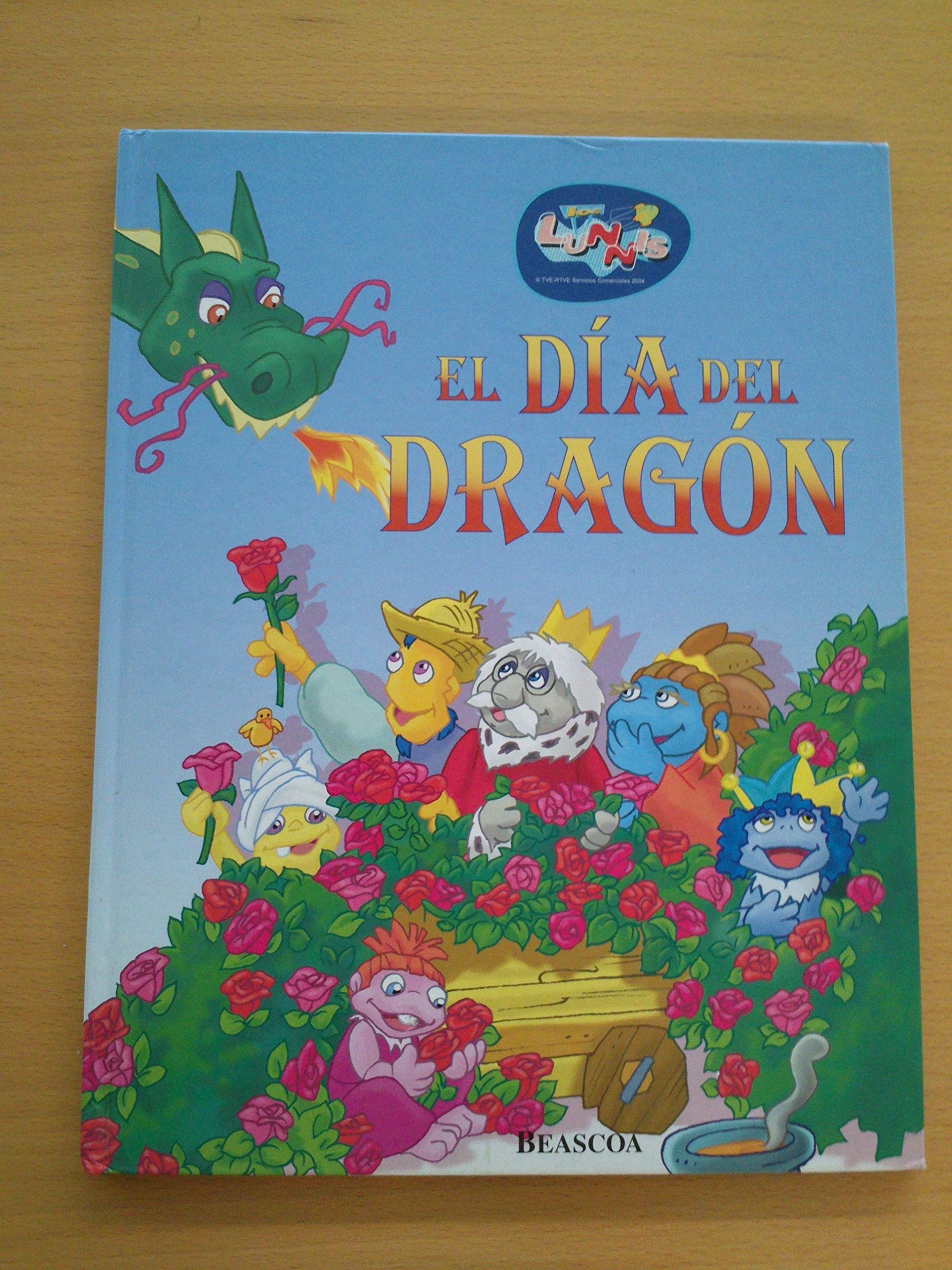 El dia del dragon ("los lunnis")(+3 años) book