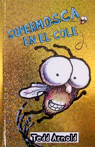 La supermosca a L'escola / Fly Guy Goes to School (Supermosca / Fly Guy) Novels & Short Stories
