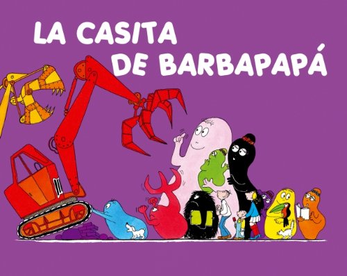 La casita de Barbapapa/ The Little House of Barbapapa book