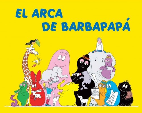 El Arca de Barbapapa/ The Ark of Barbapapa book