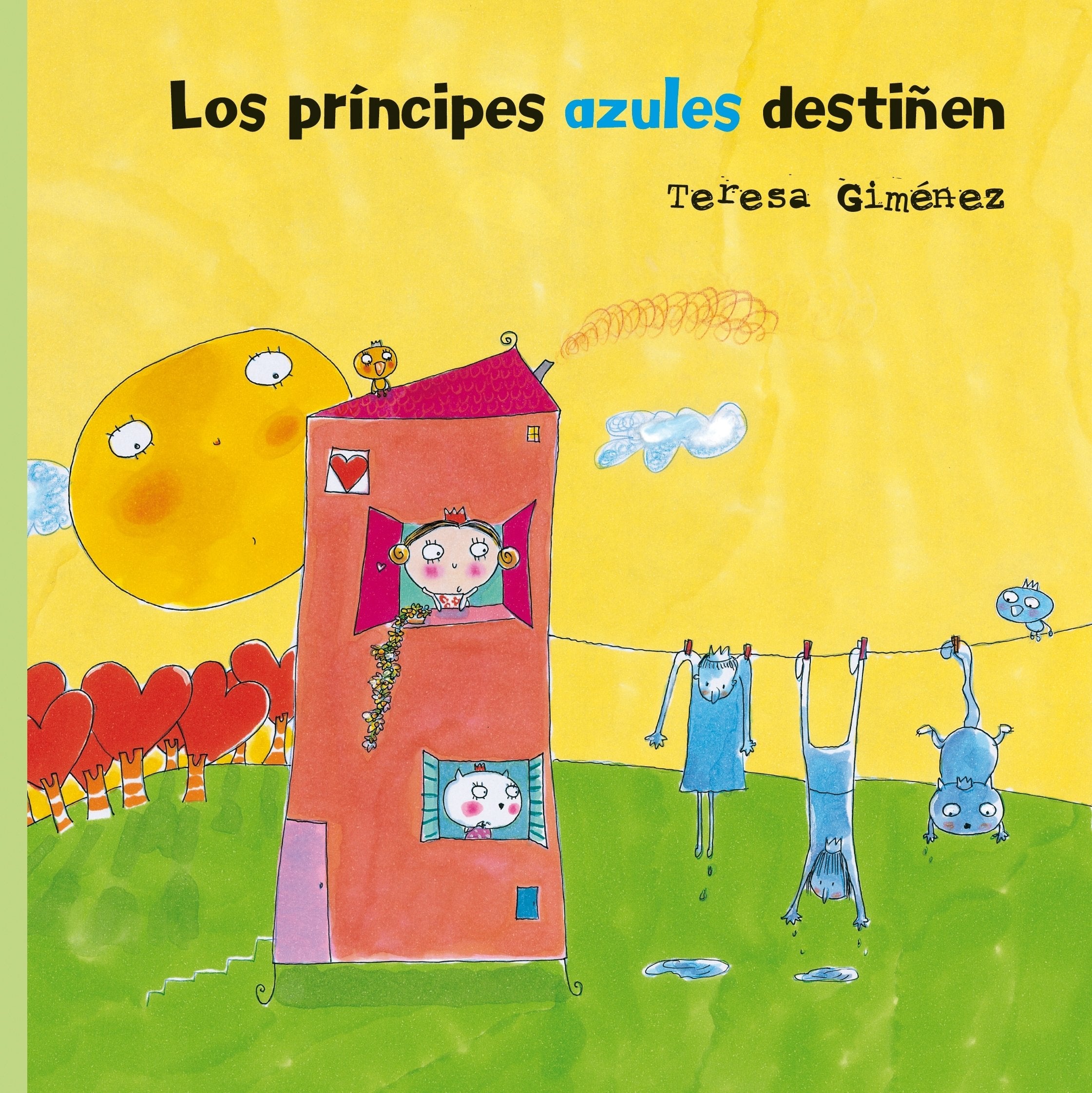Los príncipes azules destiñen (PEQUEÑOS CUENTOS DESOBEDIENTES) Non-fiction