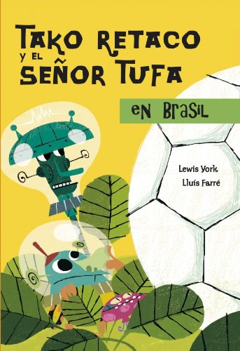 Tako Retako y el Senor Tufa en Brasil/ Tako Retako and Mr. Tufa In Brazil book