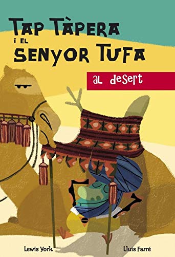 Tap Tàpera i el senyor Tufa al desert (TAP TAPERA I EL SENYOR TUFA, Band 150866) Books
