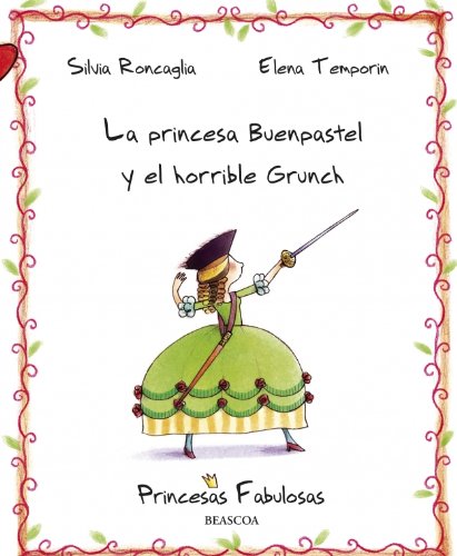 Princesa Buenpastel y el horrible Grunch Social Sciences
