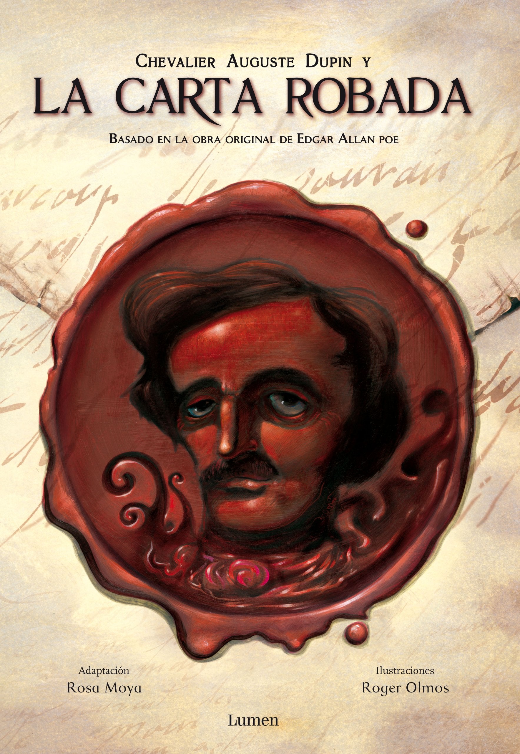 Chevalier Auguste Dupin y la carta robada/ Chevalier Auguste Dupin And The Stolen Letter: Basado en la obra original de Edgar Allan Poe/ Based on the Original Work of Edgar Allan Poe book