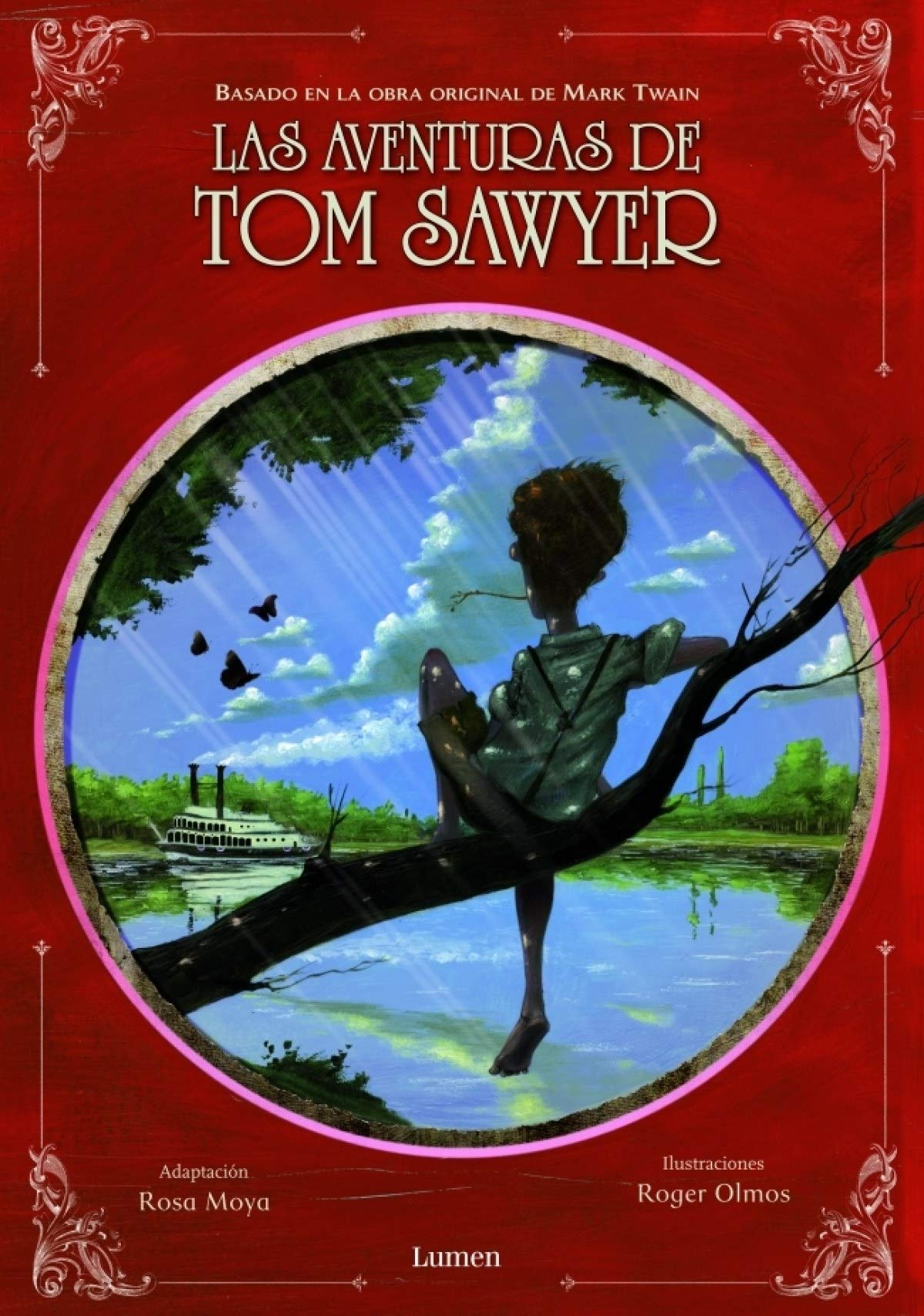 Las aventuras de Tom Sawyer/ The Adventures of Tom Sawyer: Basado en la obra original de Mark Twain/ Based on the Original Work of Mark Twain book