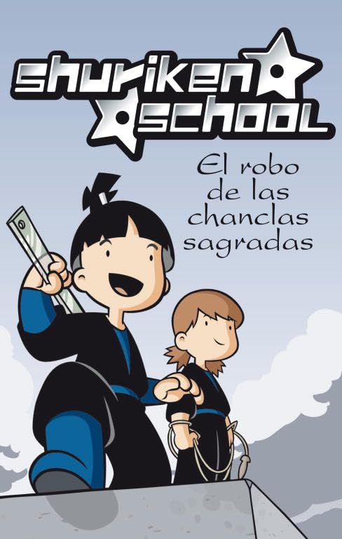 El robo de las chanclas sagradas (SHURIKEN SCHOOL) Novels & Short Stories