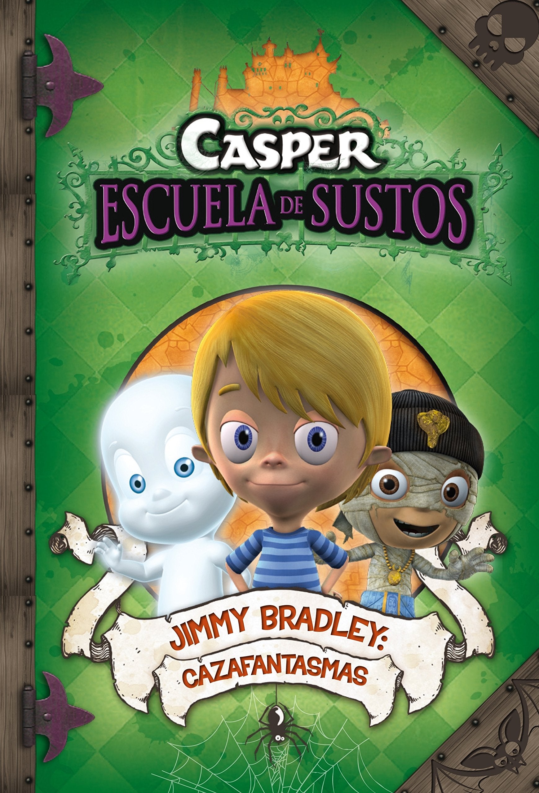 Jimmy Bradley: Cazafantasmas (Casper. Escuela de Sustos 2) book