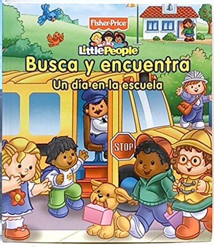 Little People. Busca y encuentra: Un día en la escuela book