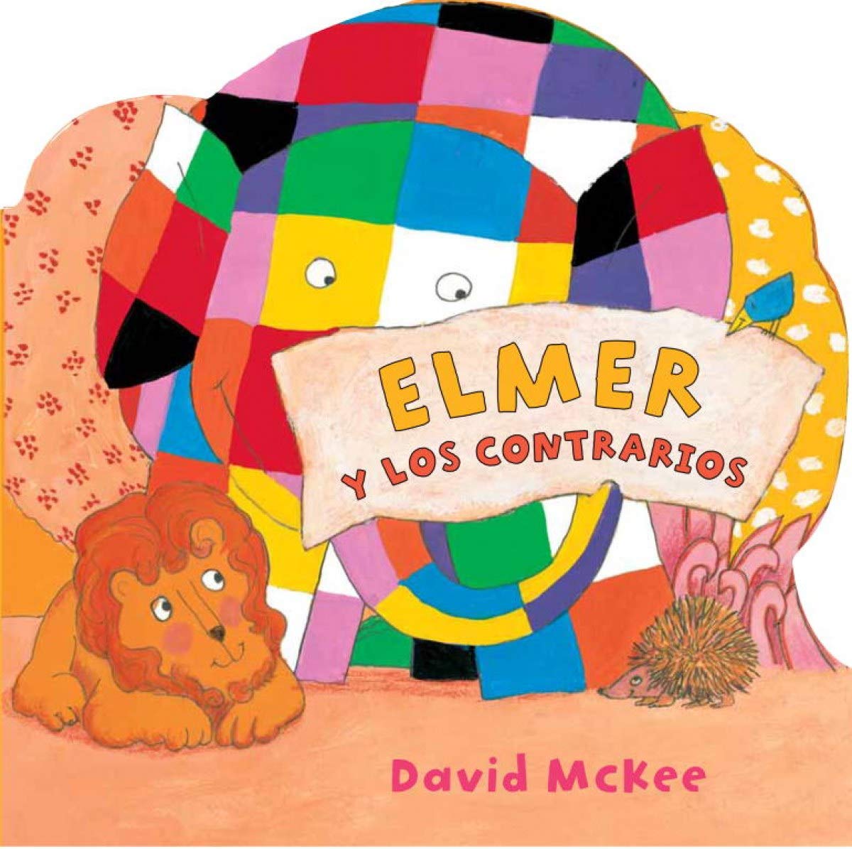 Elmer y los contrarios (Elmer. Pequeñas manitas) book