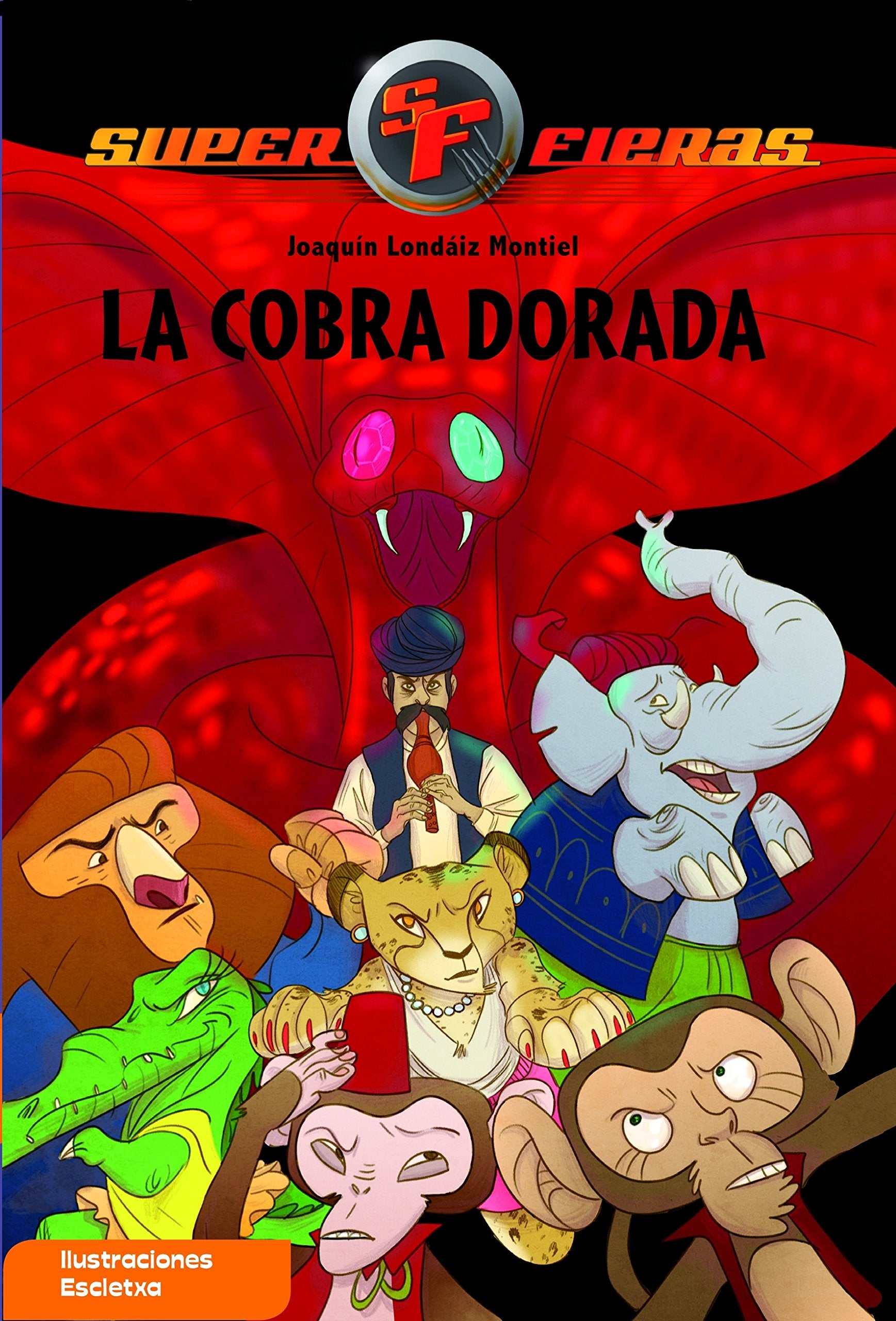 Superfieras 7. La cobra dorada Social Sciences