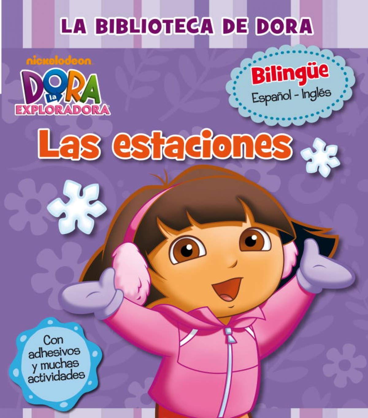 La biblioteca de Dora. Las estaciones: Bilingüe español-inglés (incluye adhesivos) (La biblioteca de Dora la exploradora) Social Sciences