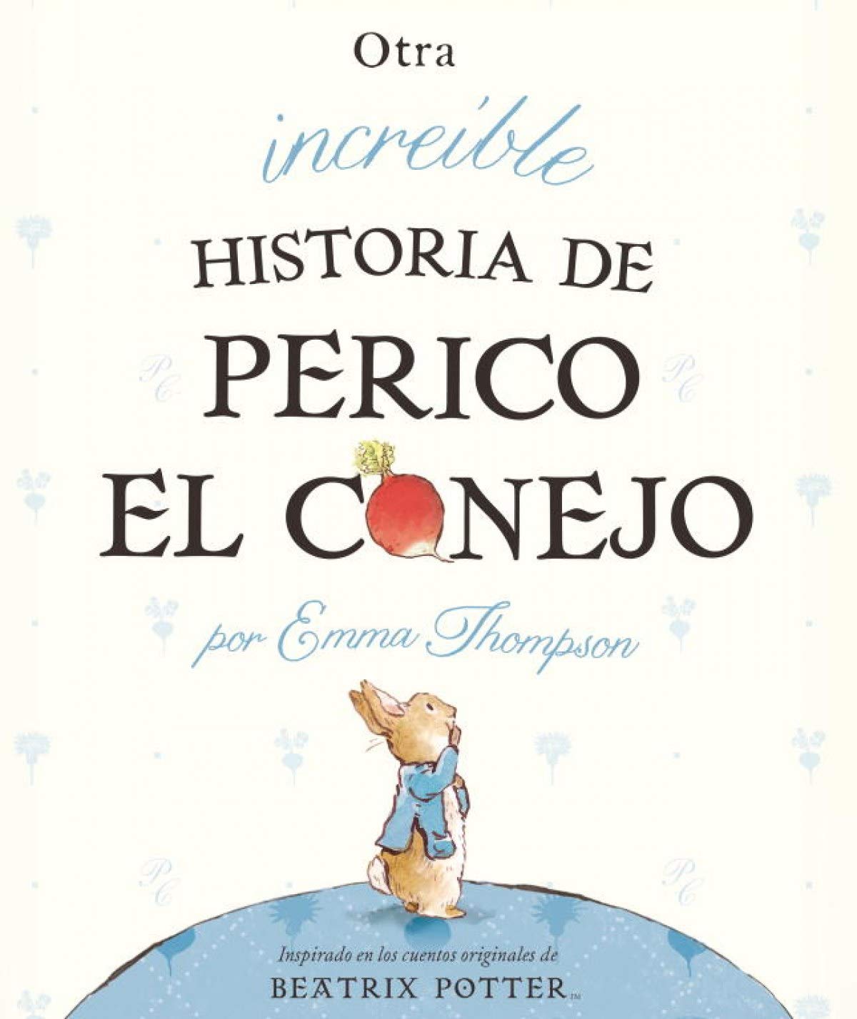 Otra increíble historia de Perico el conejo book