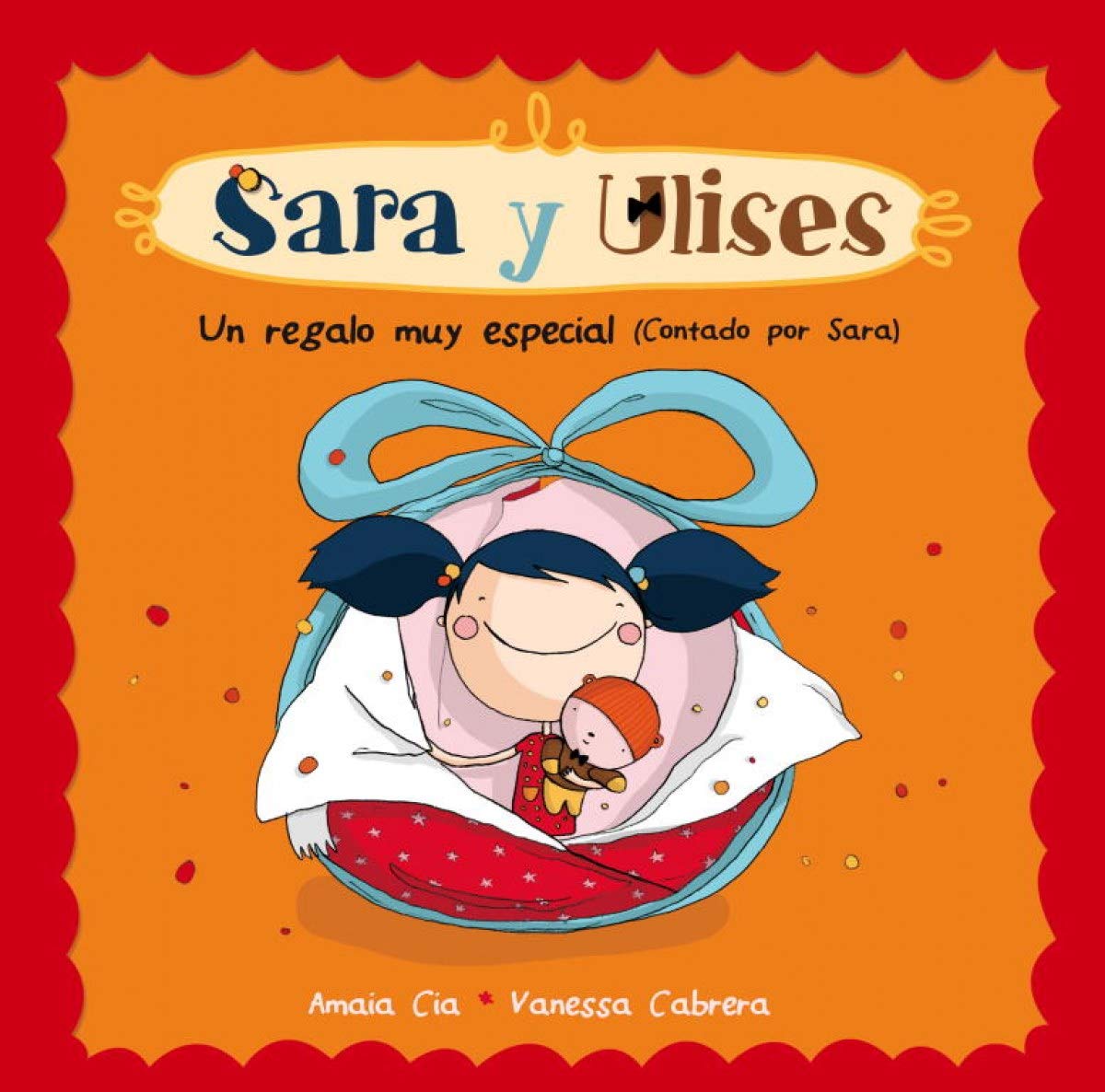 Un regalo muy especial (Serie Sara y Ulises * Ulises y Sara 1) book