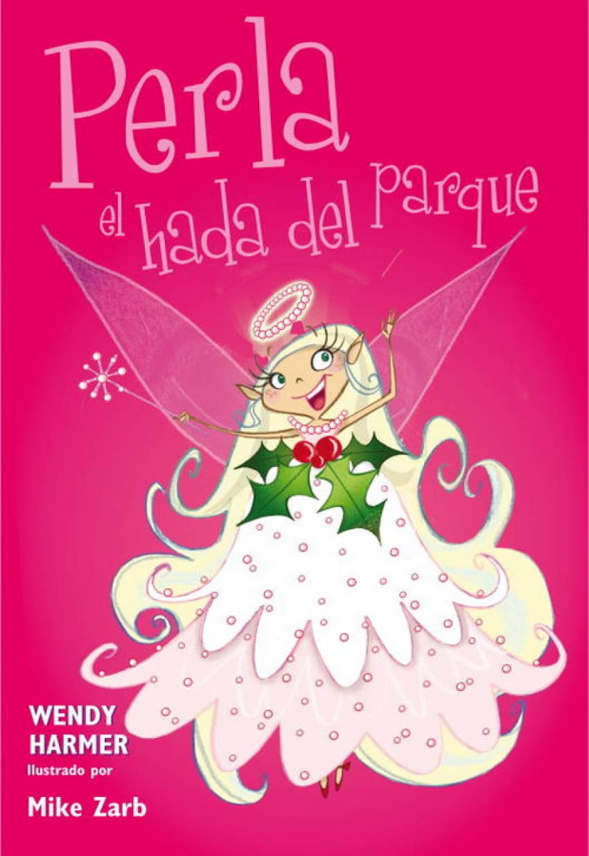 Perla, el hada del parque / Pearl, the fairy in the park book
