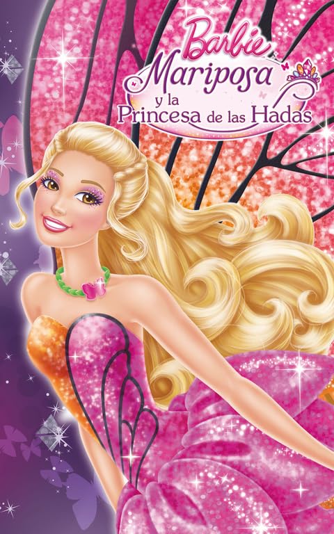 Mariposa y la Princesa de las Hadas (Una novela de Barbie) book