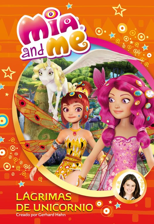 Mia and me. Lágrimas de unicornio Social Sciences