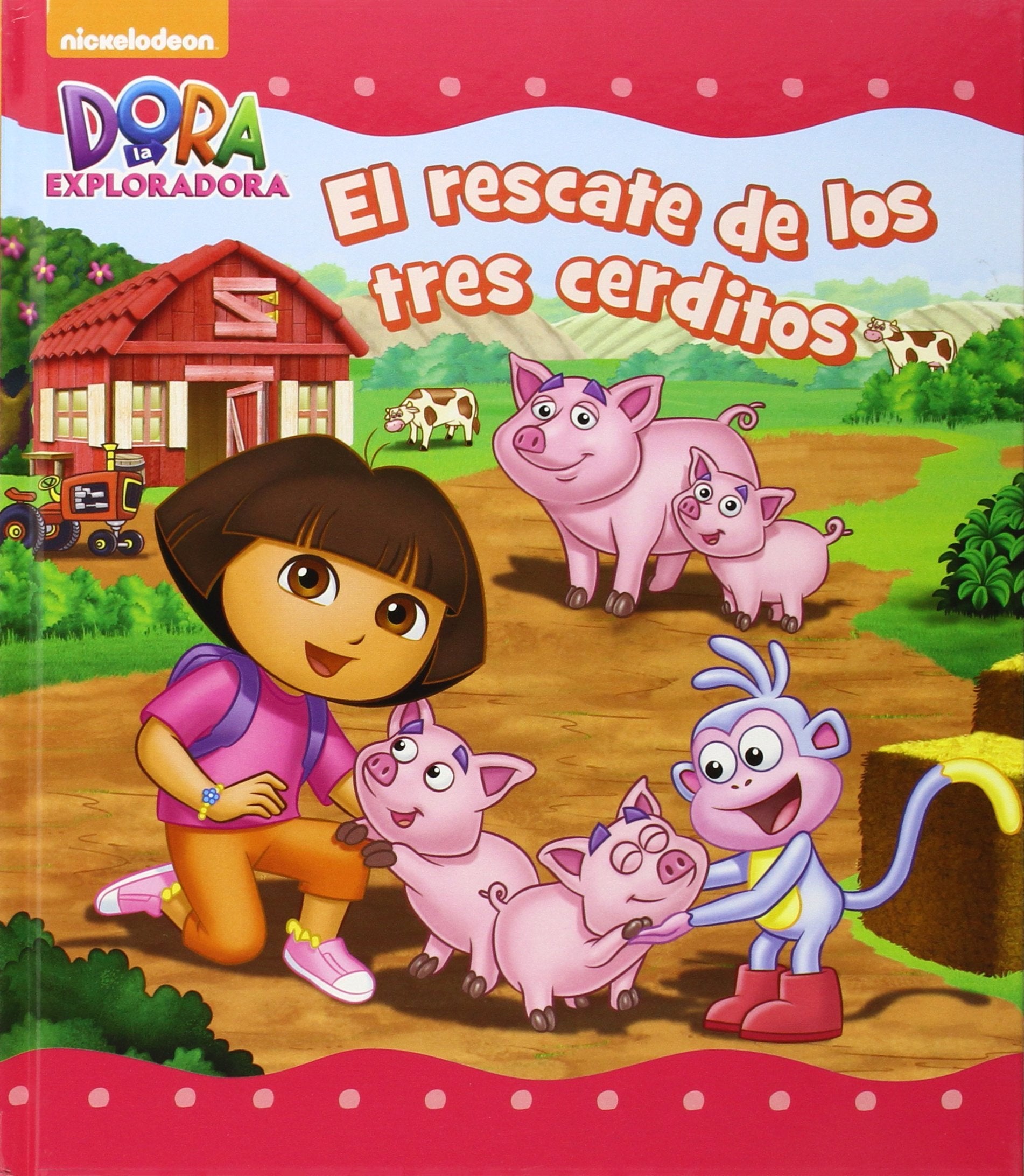Dora la Exploradora. Un cuento - El rescate de los tres cerditos book