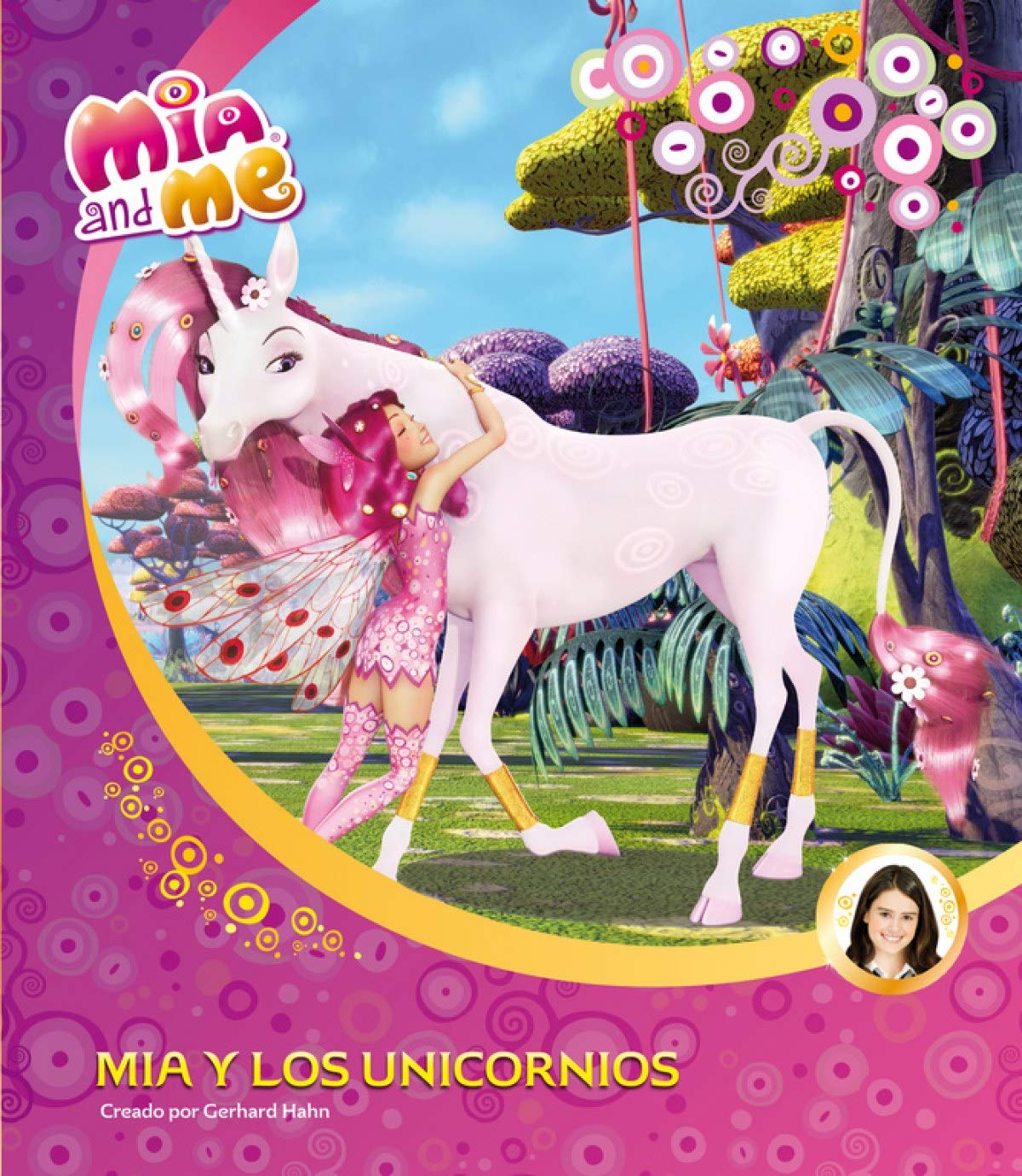 Mia y los unicornios (Un cuento de Mia and Me) book
