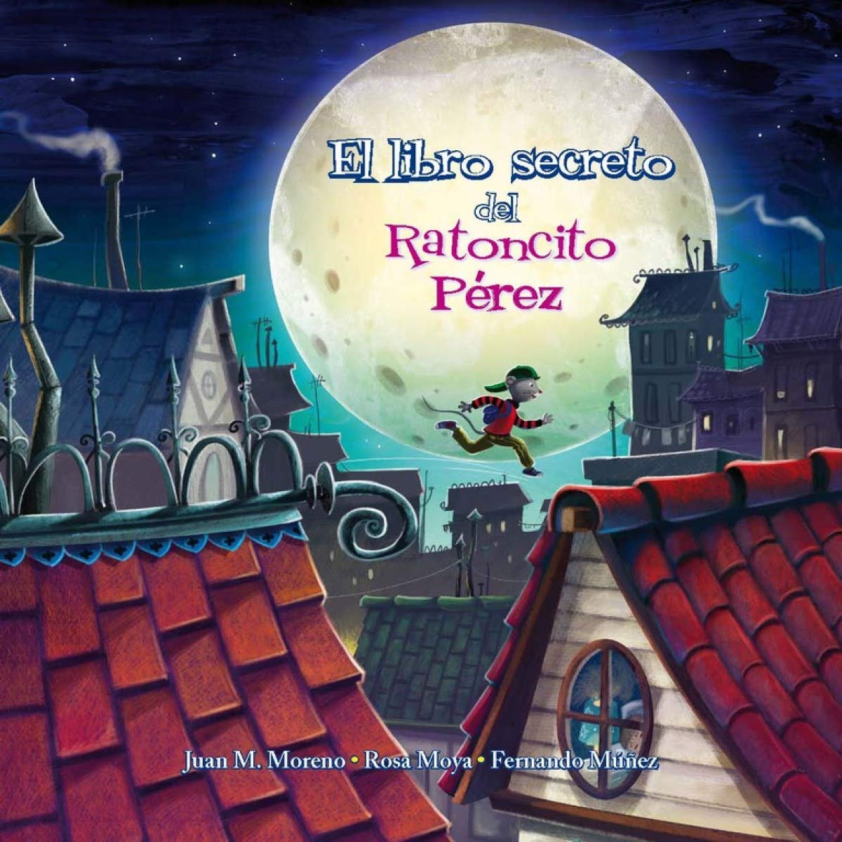 El libro secreto del ratoncito Pérez book