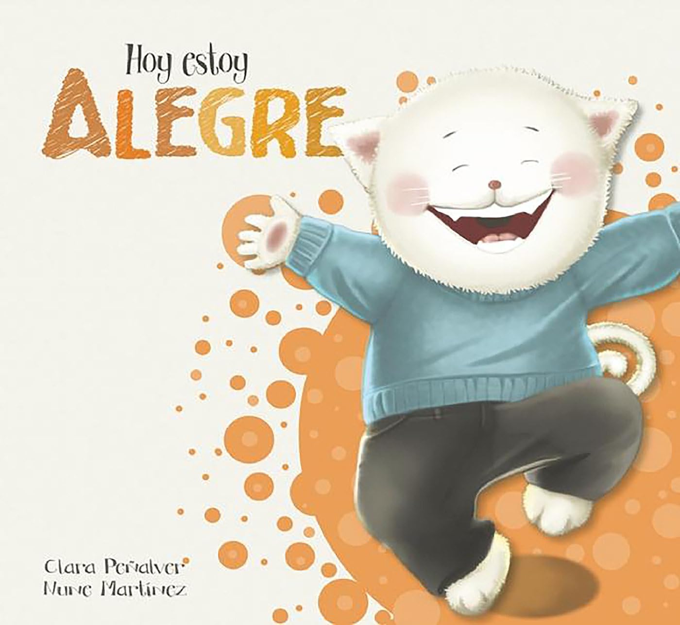 Hoy estoy... Alegre / Today I Feel Happy book