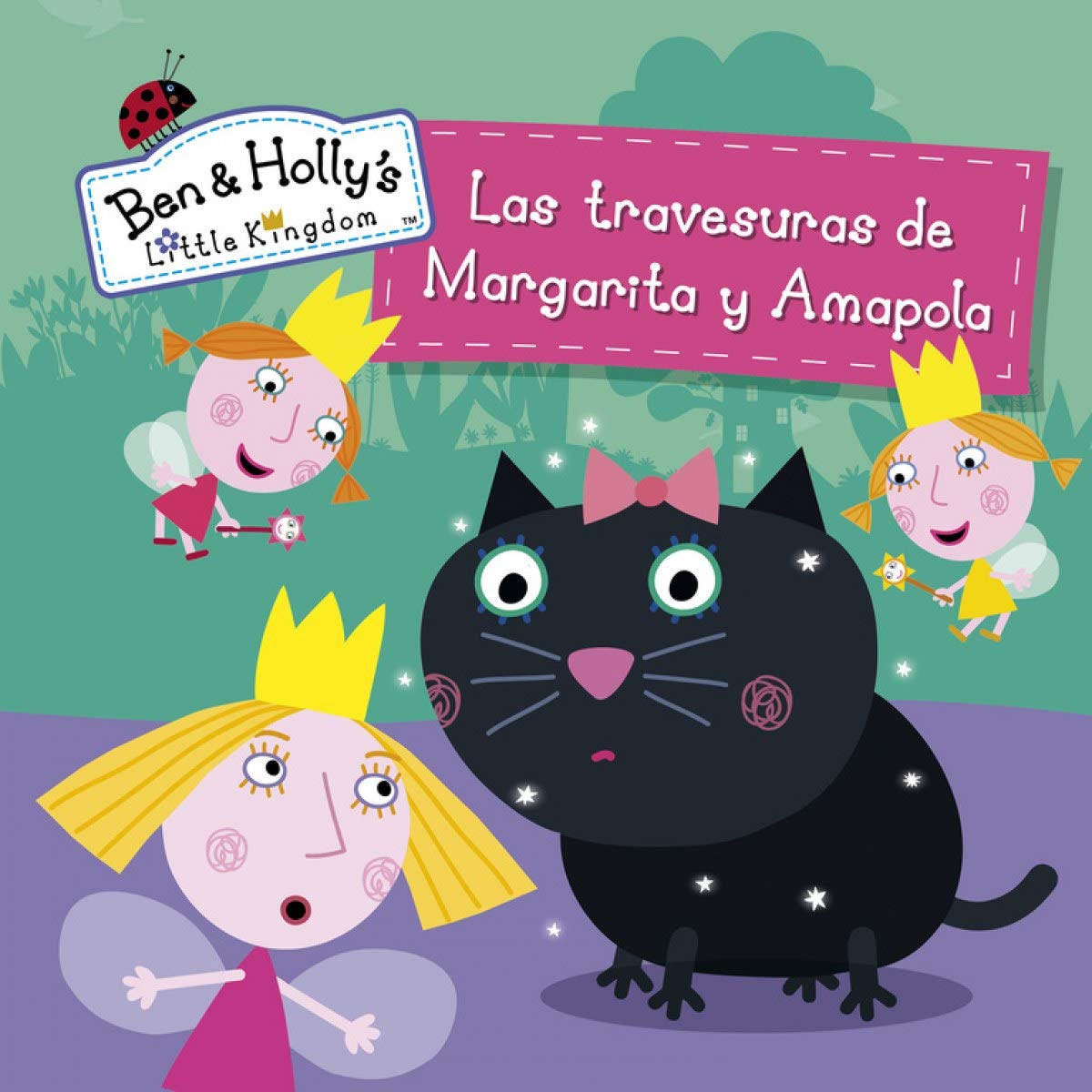 El pequeño reino de Ben y Holly. Las travesuras de Margarita y Amapola (Un cuento de El pequeño reino de Ben y Holly) Social Sciences