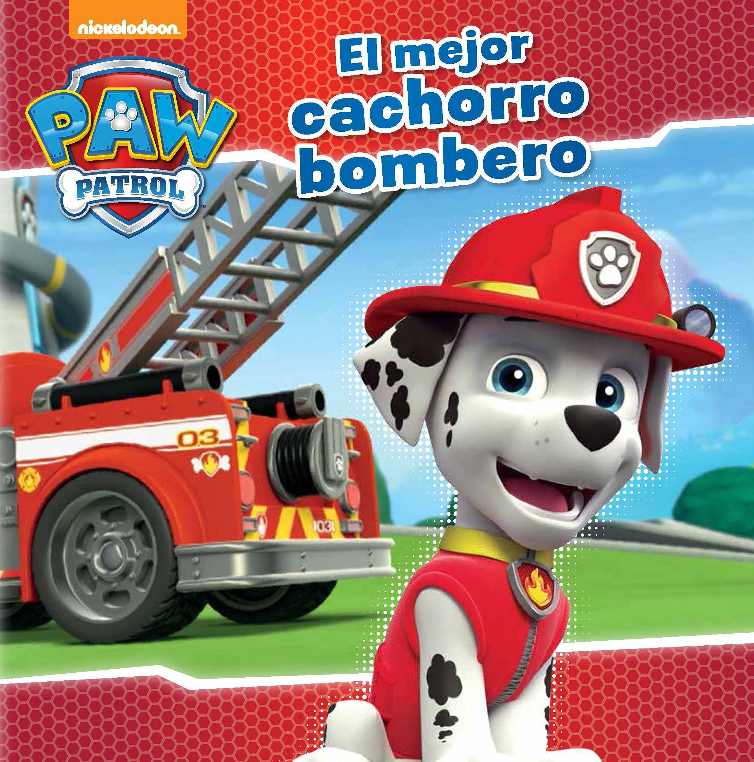 Patrulla Canina. El mejor cachorro bombero book