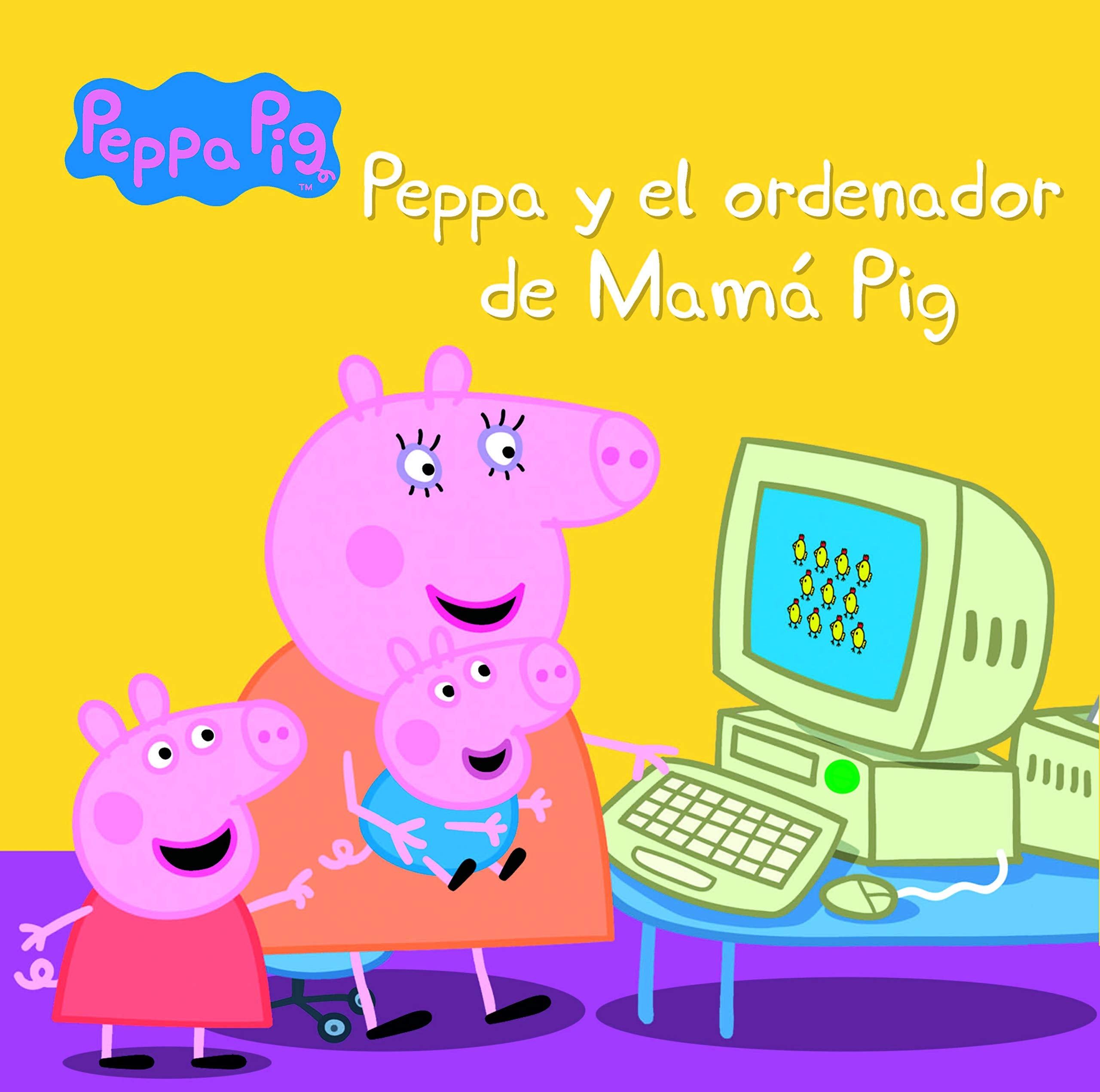 Peppa Pig. Un cuento - Peppa y el ordenador de Mamá Pig book
