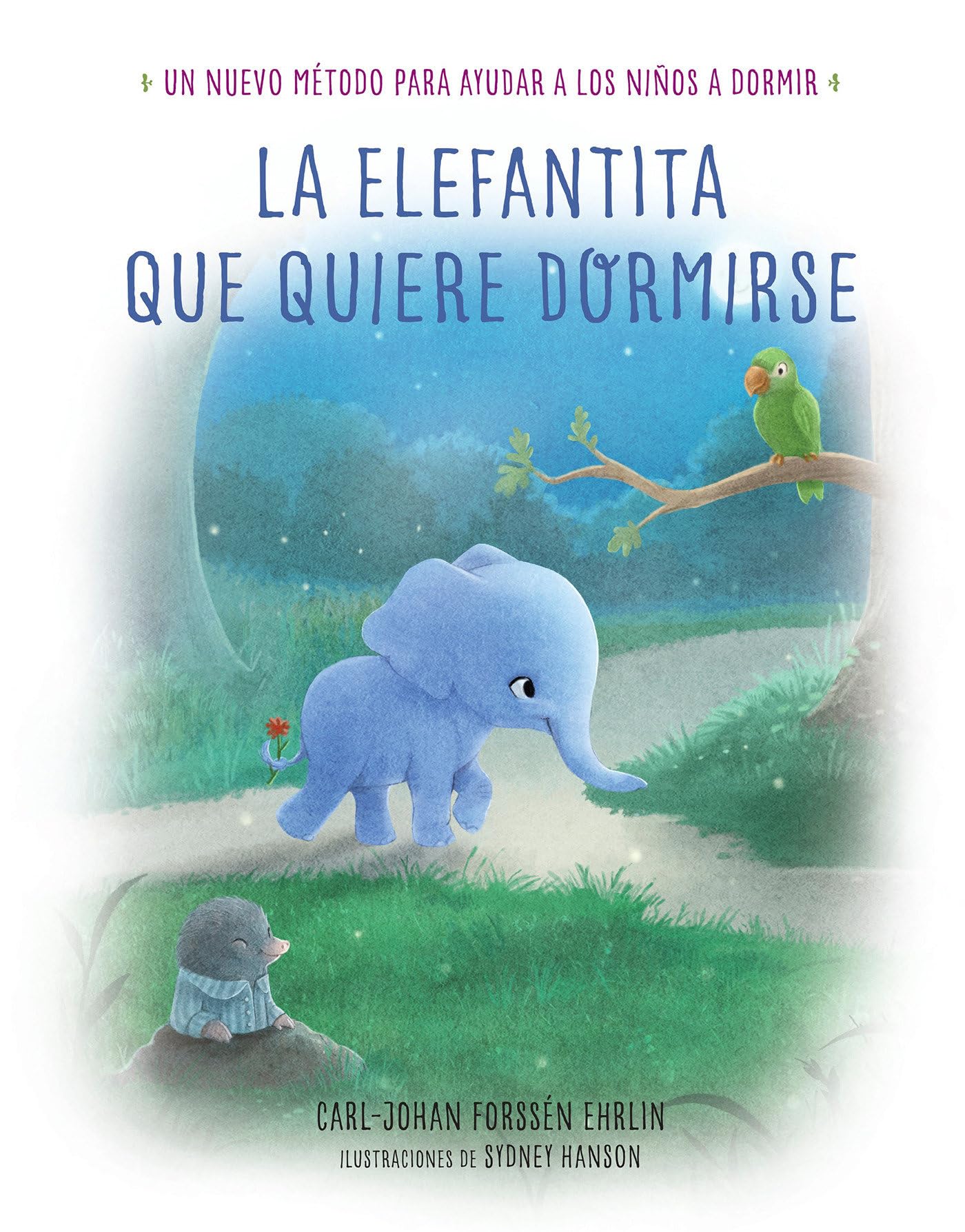 La elefantita que quiere dormirse. Un nuevo método para ayudar a los niños a dormir Non-fiction