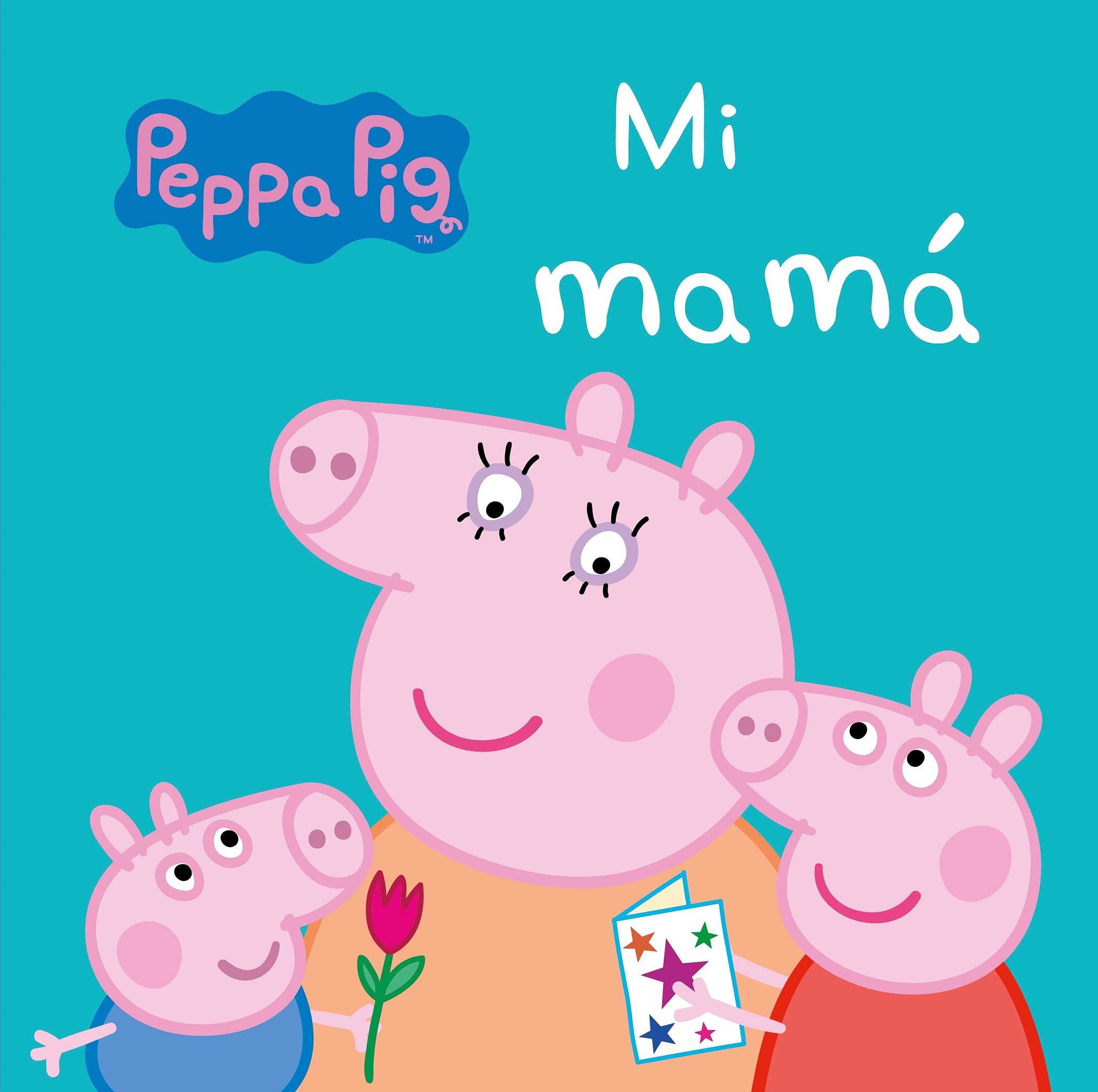 Peppa Pig. Libro de cartón - Mi mamá: El regalo perfecto para el día de la madre book