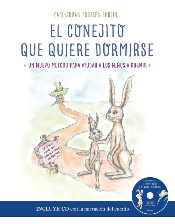 El conejito que quiere dormirse: Un nuevo método para ayudar a los niños a dormir book
