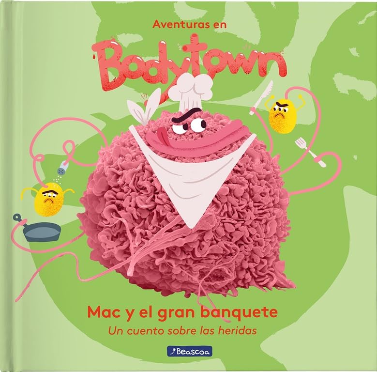 Aventuras en Body Town. Mac y el gran banquete : un cuento sobre las heridas (Pequeños curiosos) Social Sciences