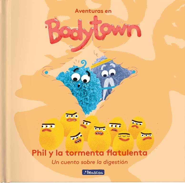 Aventuras en Body Town. Phil y la tormenta flatulenta : un cuento sobre la digestión (Pequeños curiosos) Social Sciences