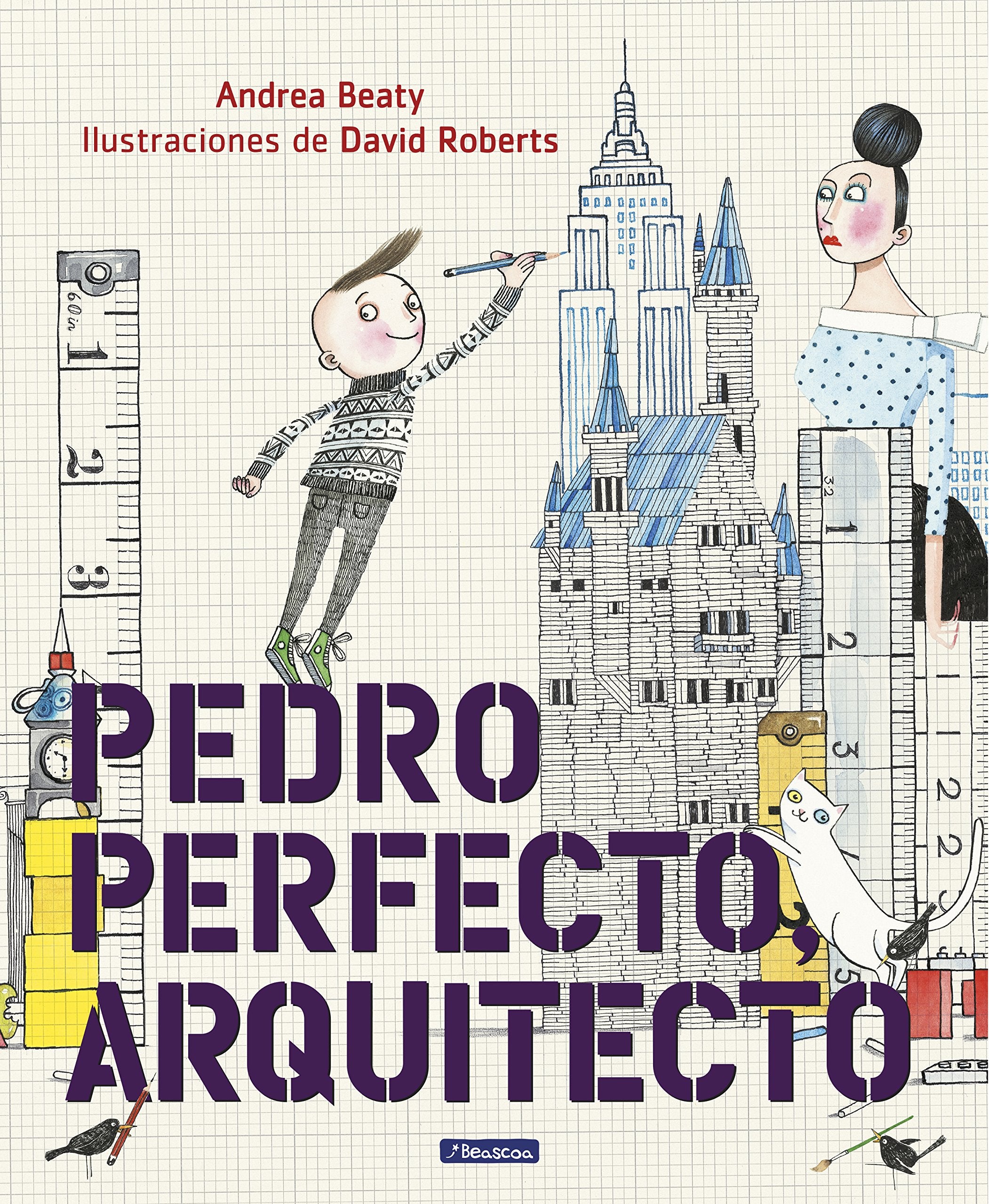 Pedro Perfecto, arquitecto / Iggy Peck, Architect book