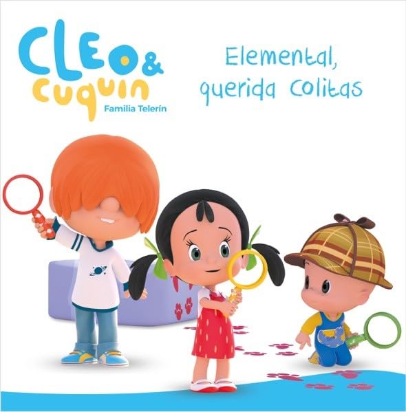 Cleo y Cuquín, Familia Telerín. Un cuento - Elemental, querida Colitas book