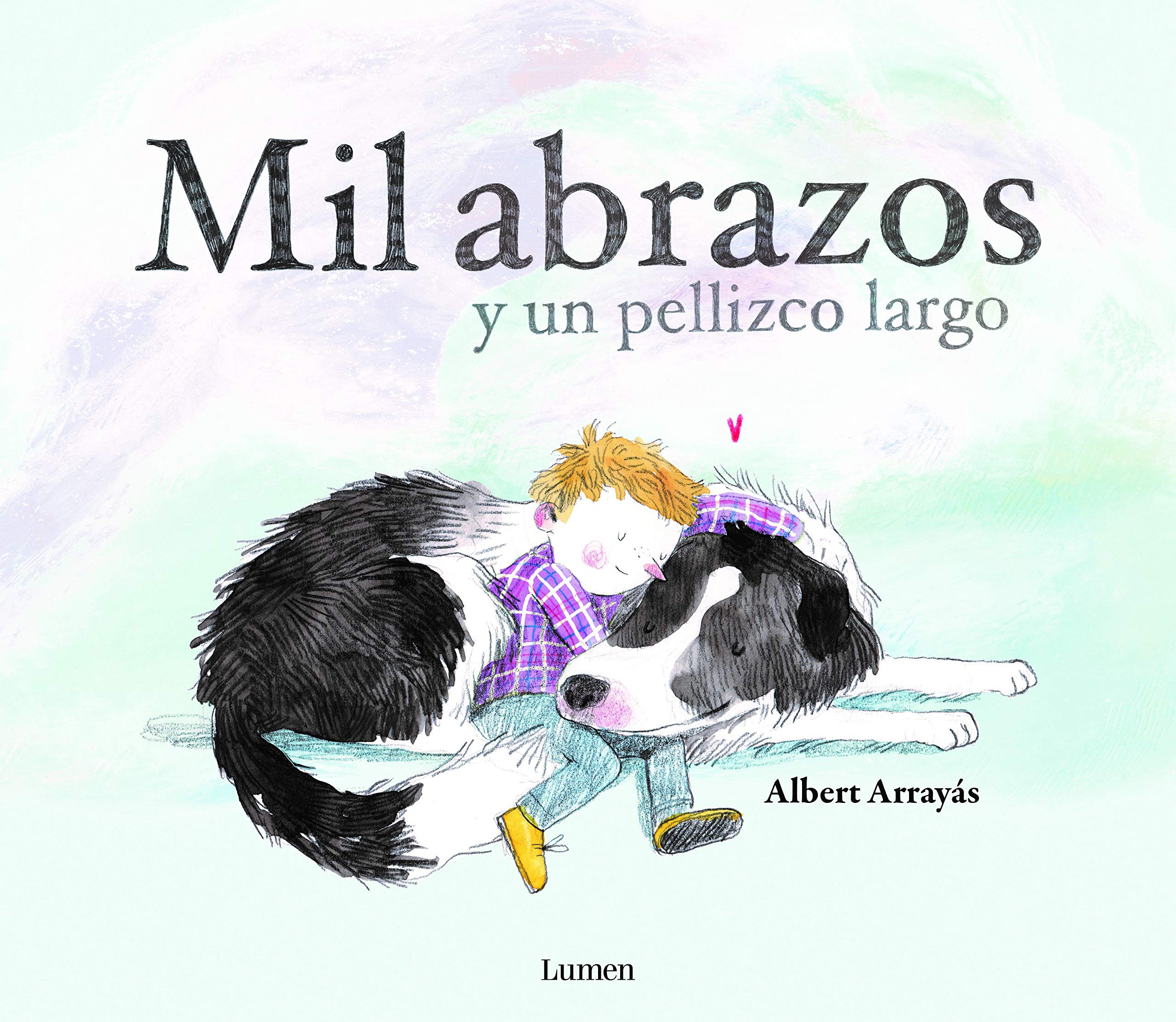 Mil abrazos y un pellizco largo / A Thousand Hugs and a Sweet Nudge book