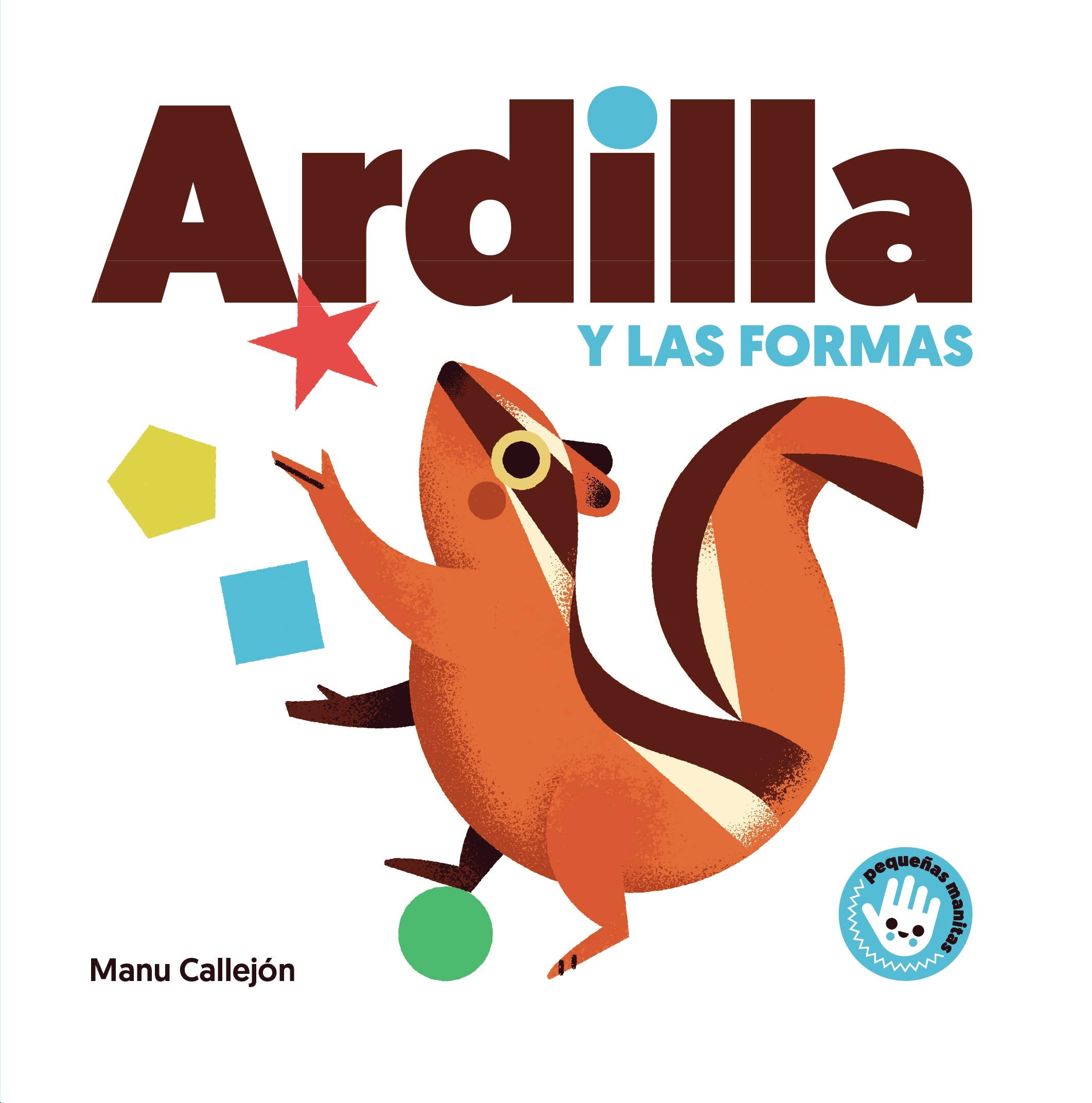 Ardilla y las formas (Pequeñas manitas) Parents & Children