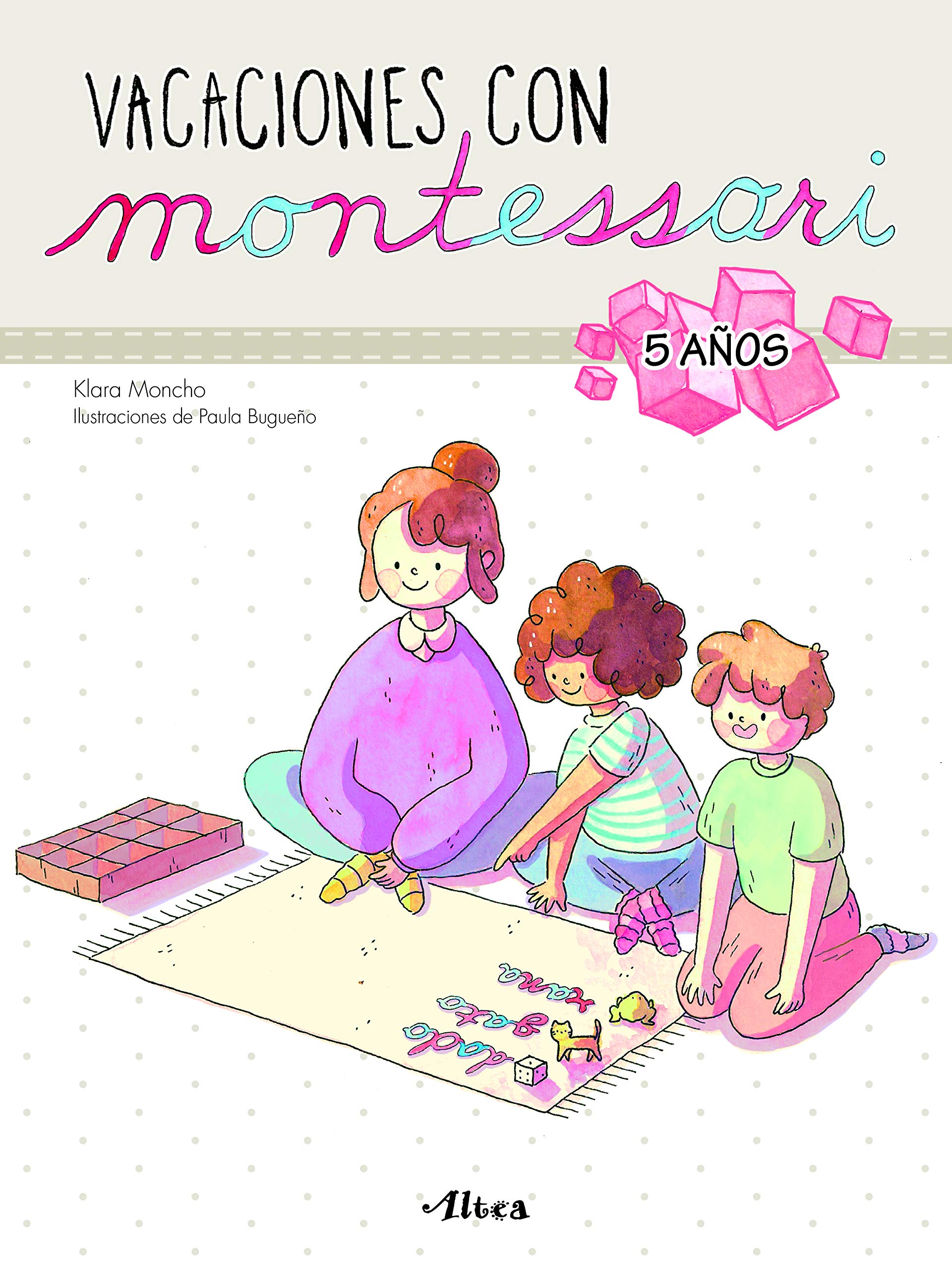Creciendo con Montessori. Cuadernos de vacaciones - Vacaciones con Montessori (5 años): Cuaderno de actividades para niños y niñas de 5 años book