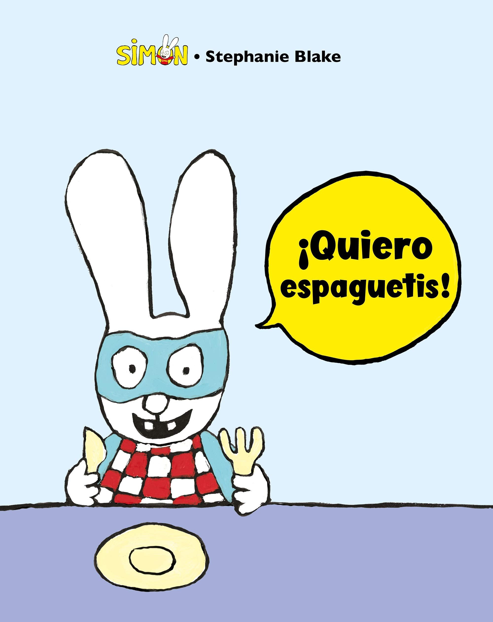 Simón. ¡Quiero espaguetis!:/ I Want Spaguetti! book