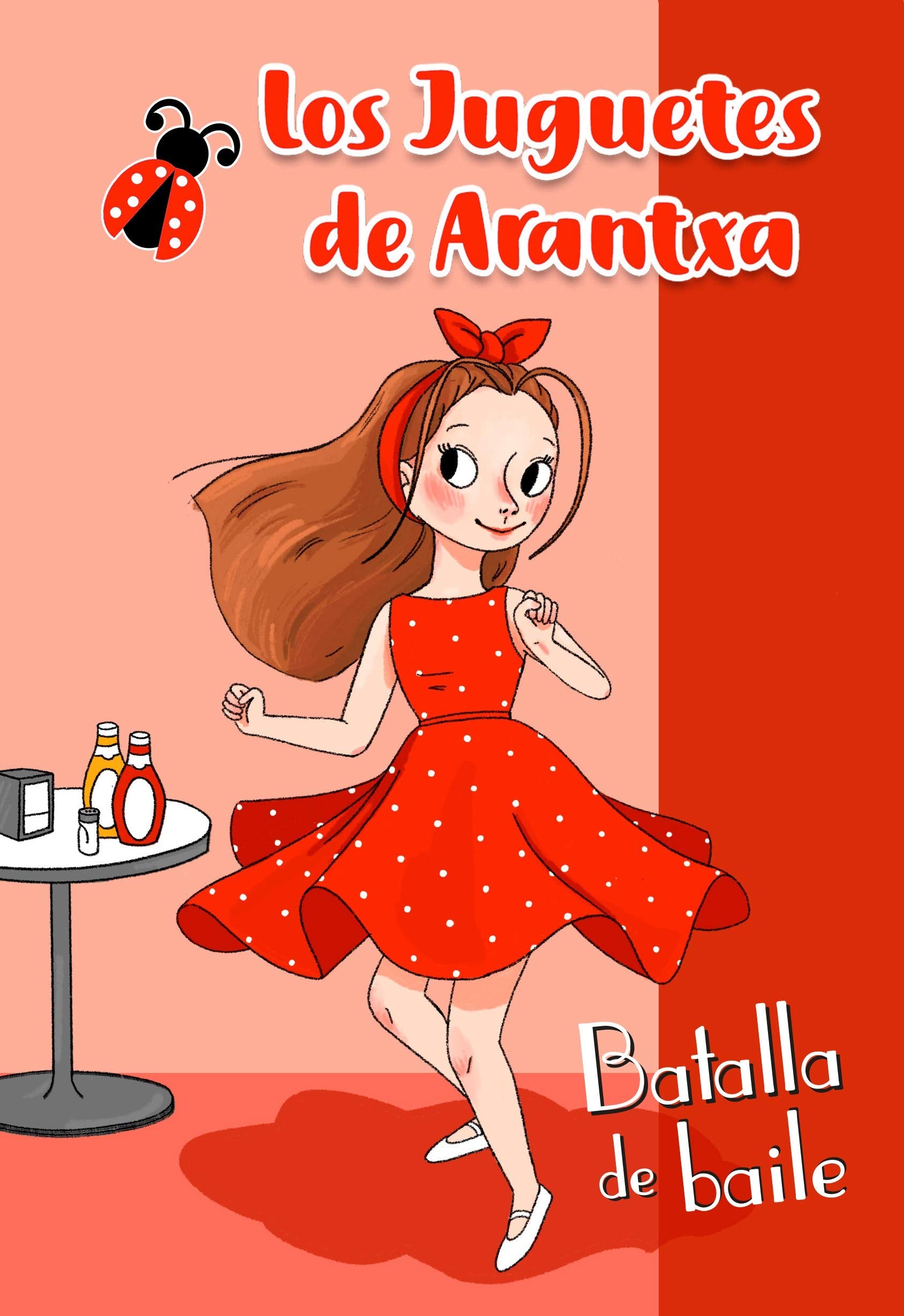 Batalla de Baile (Los juguetes de Arantxa) (Primeras lecturas) Non-fiction
