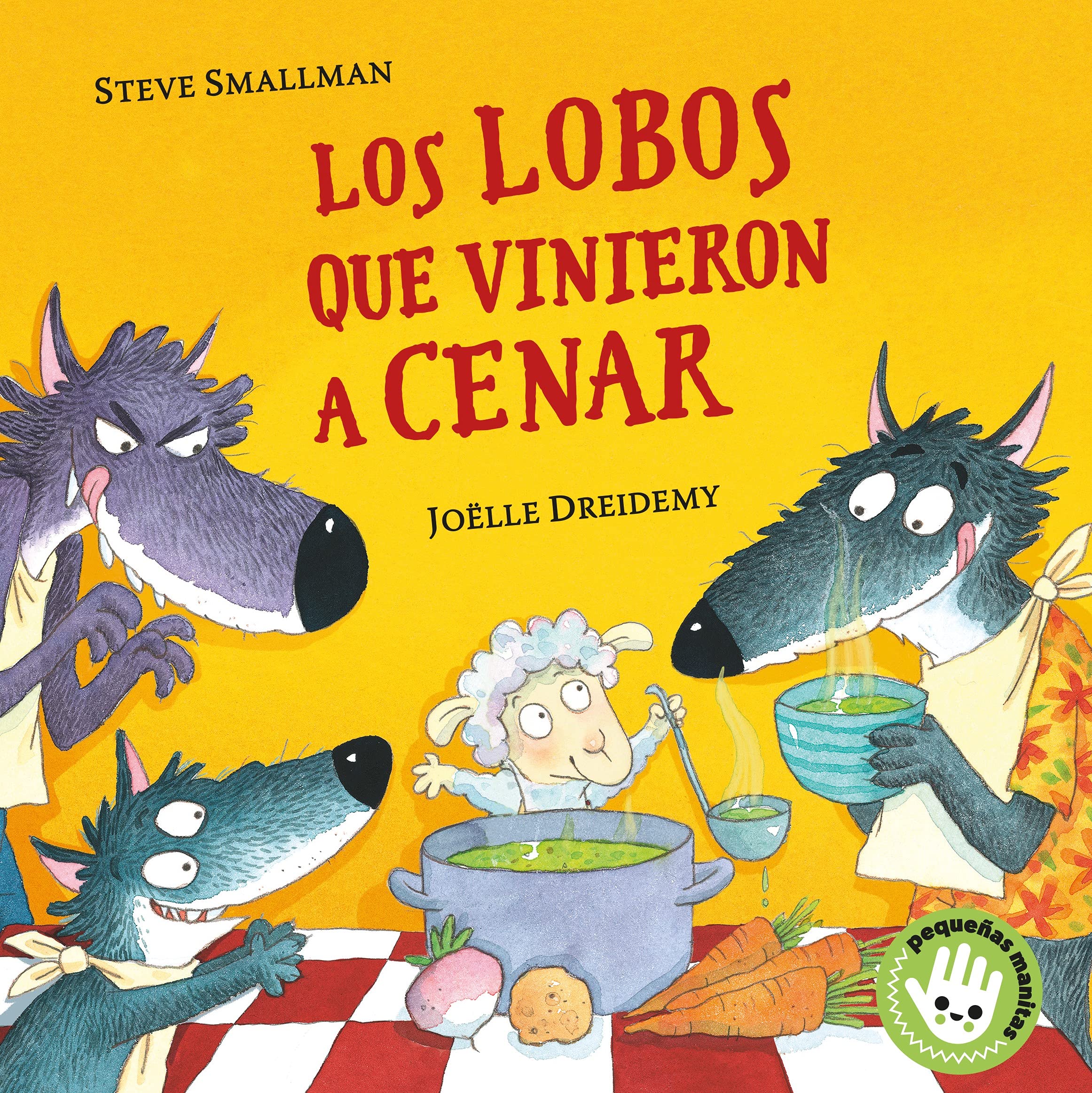 Los lobos que vinieron a cenar (La ovejita que vino a cenar. Libro de cartón) (Pequeñas manitas) Parents & Children