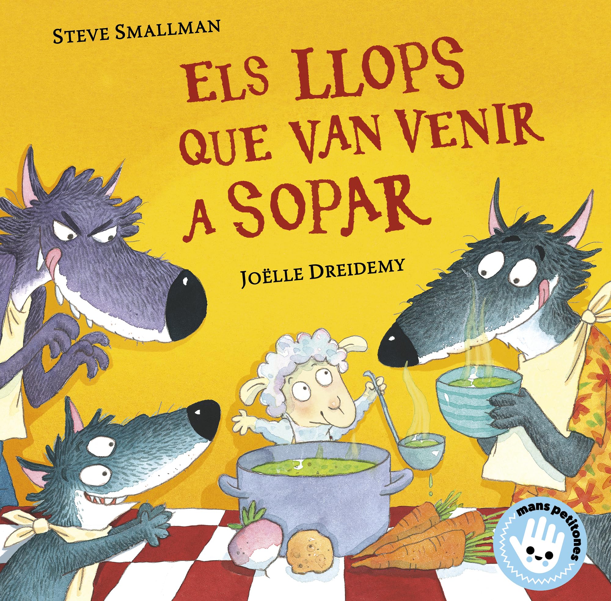 Els llops que van venir a sopar (L'ovelleta que va venir a sopar. Llibre de cartró) book