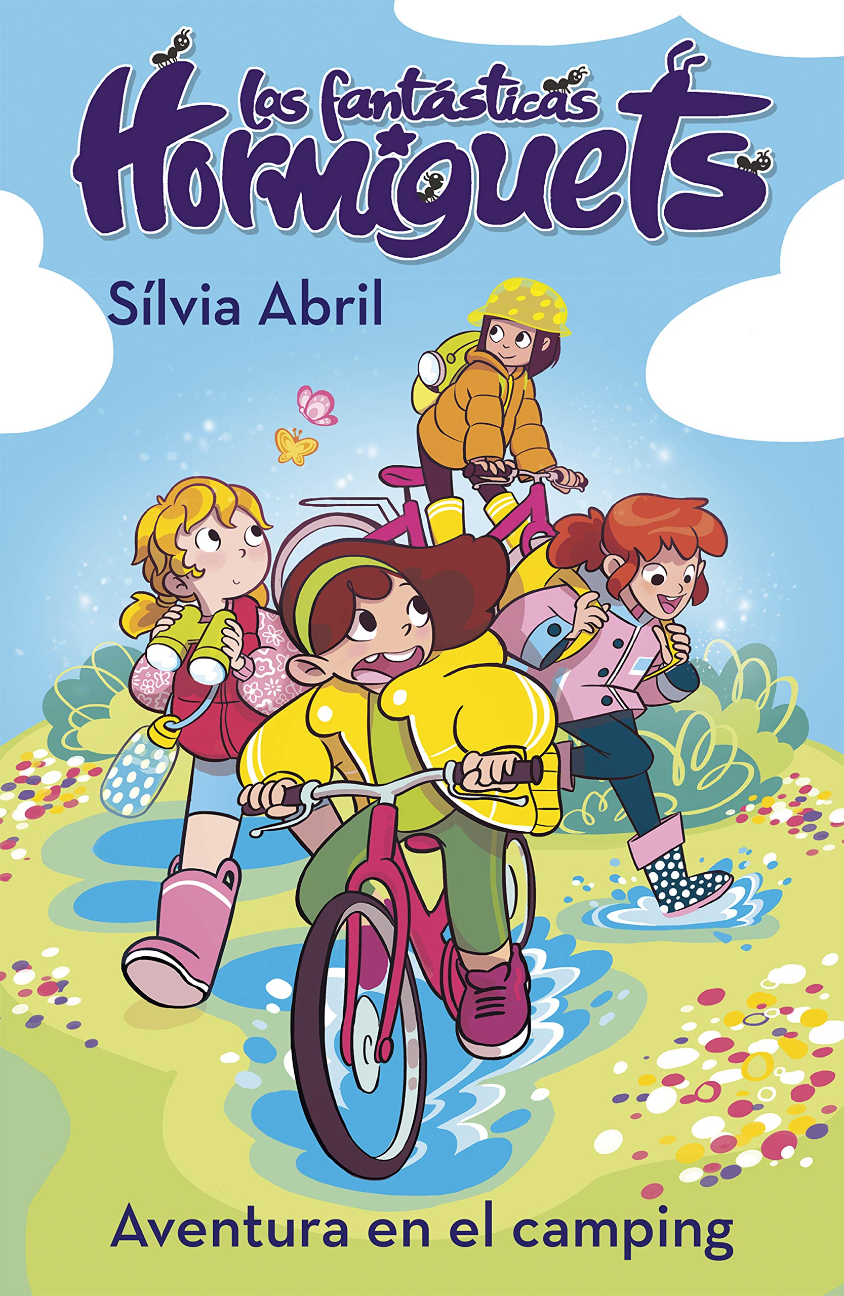 Una aventura en el camping (Las Fantásticas Hormiguets 4) book