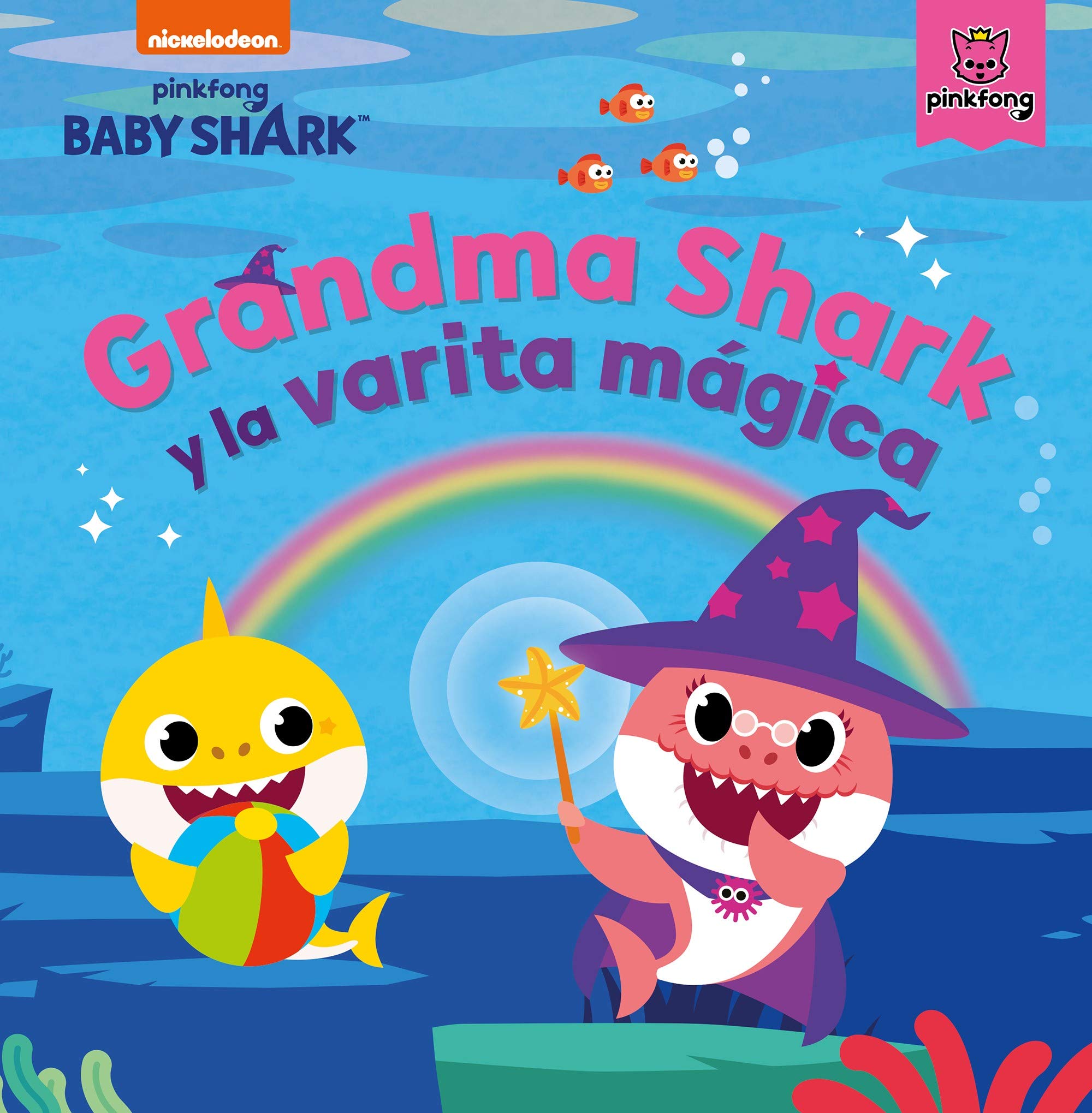 Baby Shark. Un cuento - Grandma Shark y la varita mágica book