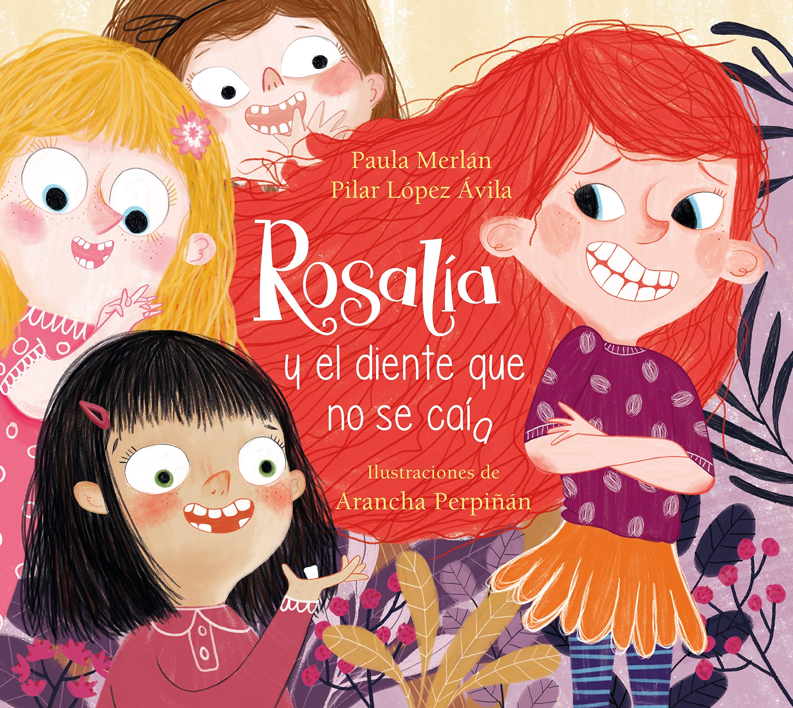 Rosalía y el diente que no se caía/ Rosalía and the tooth that does not falling out book