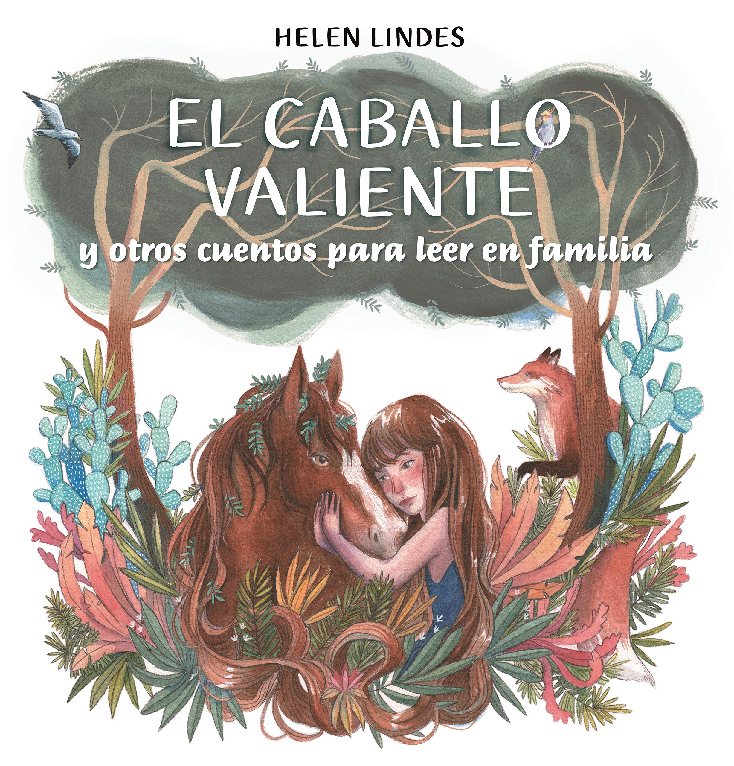 El caballo valiente y otros cuentos para leer en familia Children's books