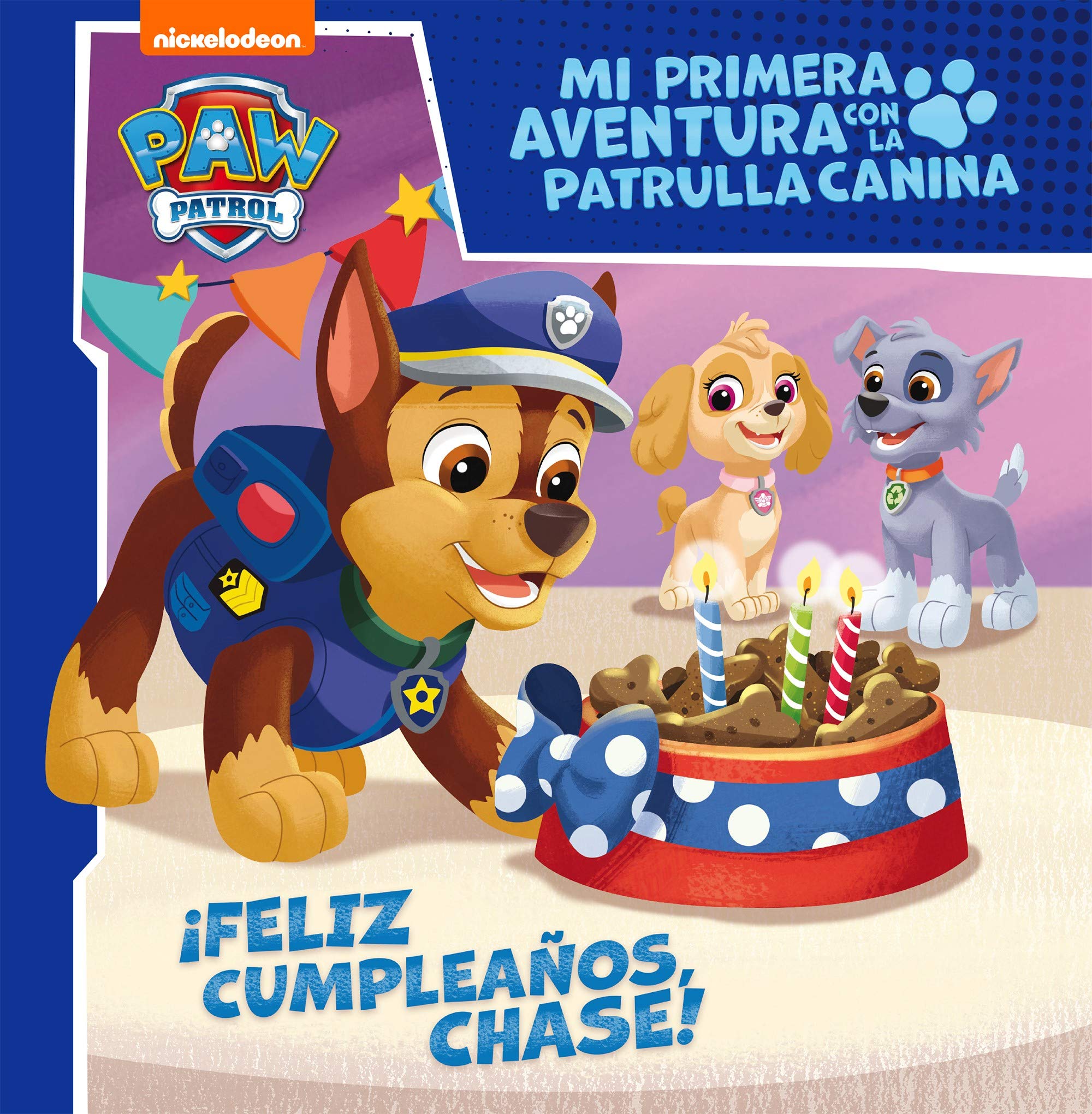 Mi primera aventura con la Patrulla Canina | Paw Patrol - ¡Feliz cumpleaños, Chase! (Nickelodeon) Novels & Short Stories